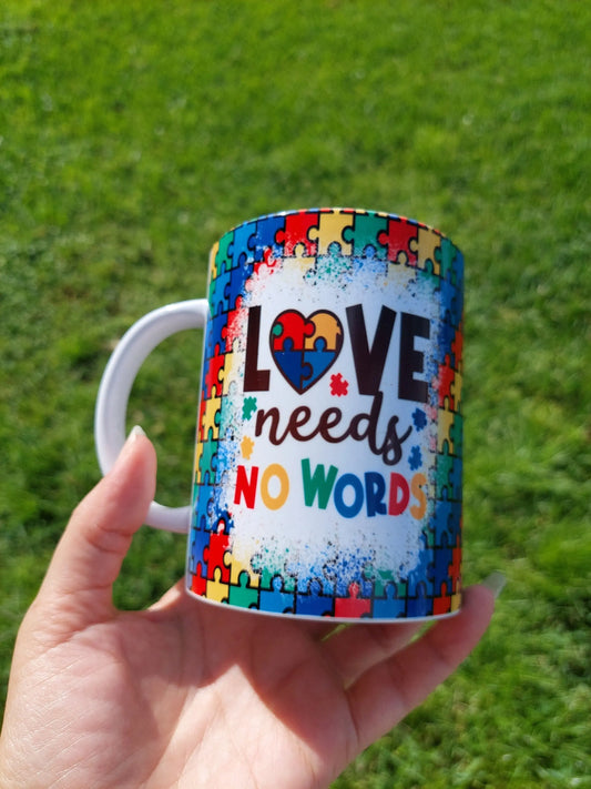 Love Needs No Words 15oz Sublimation Mug