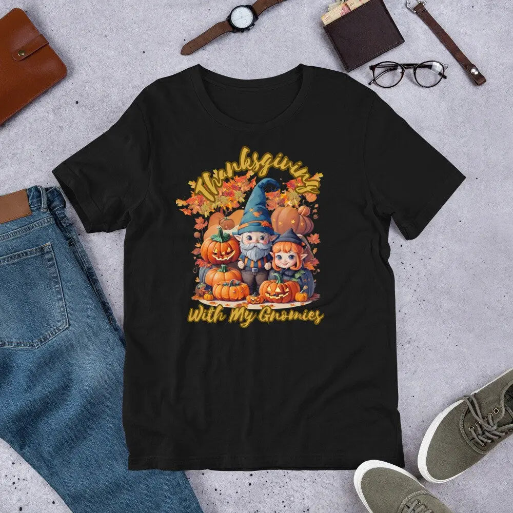 It's Thanksgiving With My Gnomes Better Together Turkey Day Shirt, Gift for Everyone, Thanksgiving Shirt - Panoptic Handmade